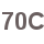 70C
