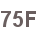 75F