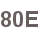 80E