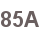 85A